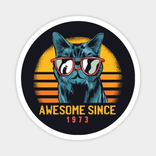 Retro Cool Cat Awesome Since 1973 // Awesome Cattitude Cat Lover Magnet